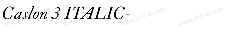 Caslon 3 ITALIC字体转换